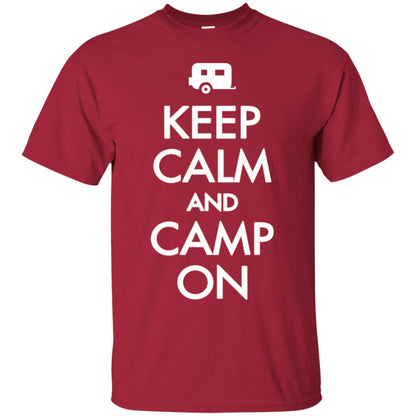 Keep Calm And Camp On Camping Lover Shirt For Camper Cardinal