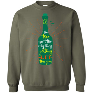 The Tree Isn't The Only Thing Getting Lit This Year Drinking Gift ShirtG180 Gildan Crewneck Pullover Sweatshirt 8 oz.