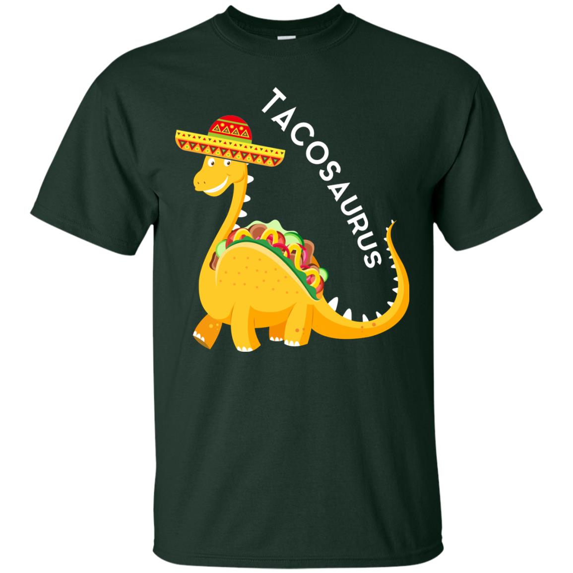 Tacosaurus Tacos Dinosaurus Cinco De Mayo Mexican T-shirt Forest
