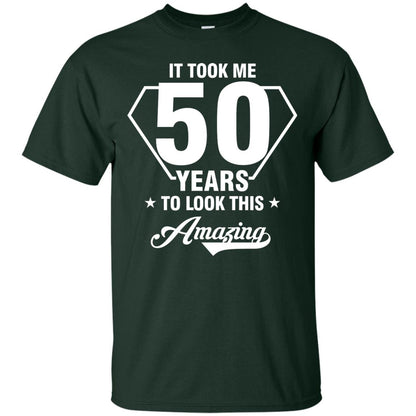 It Took Me 50 Years To Look This Amazing 50th Birthday Shirt Forest
