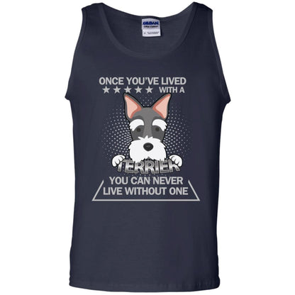 Once You've Lived With A Terrier You Can Never Live Without One Shirt Navy