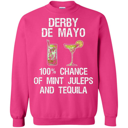 Derby De Mayo T-shirt 100_ Chance Of Mint Juleps And Tequiila Heliconia