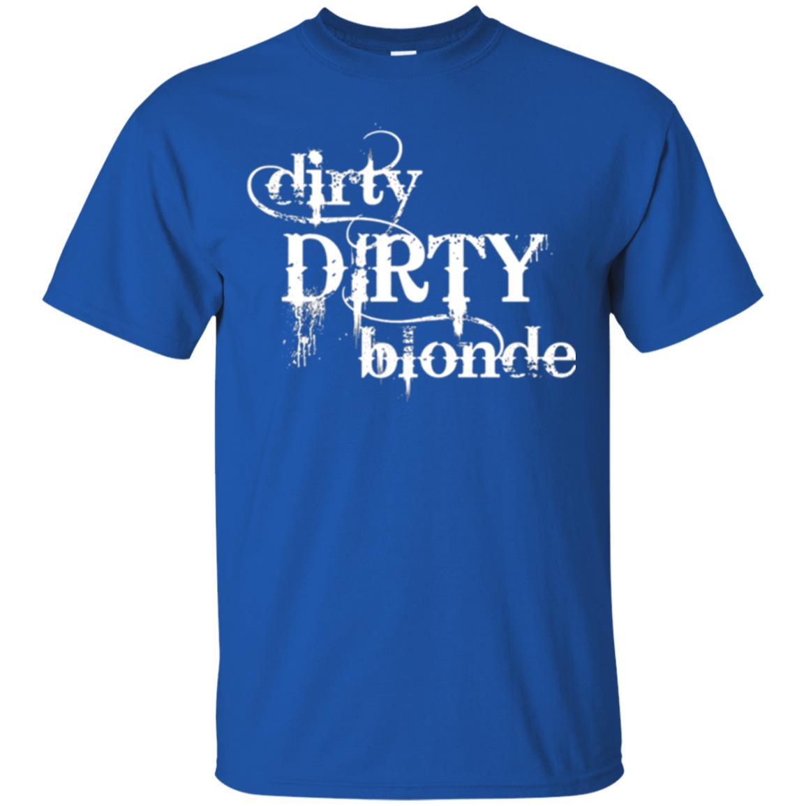 Dirty Dirty Blonde T-shirt Royal