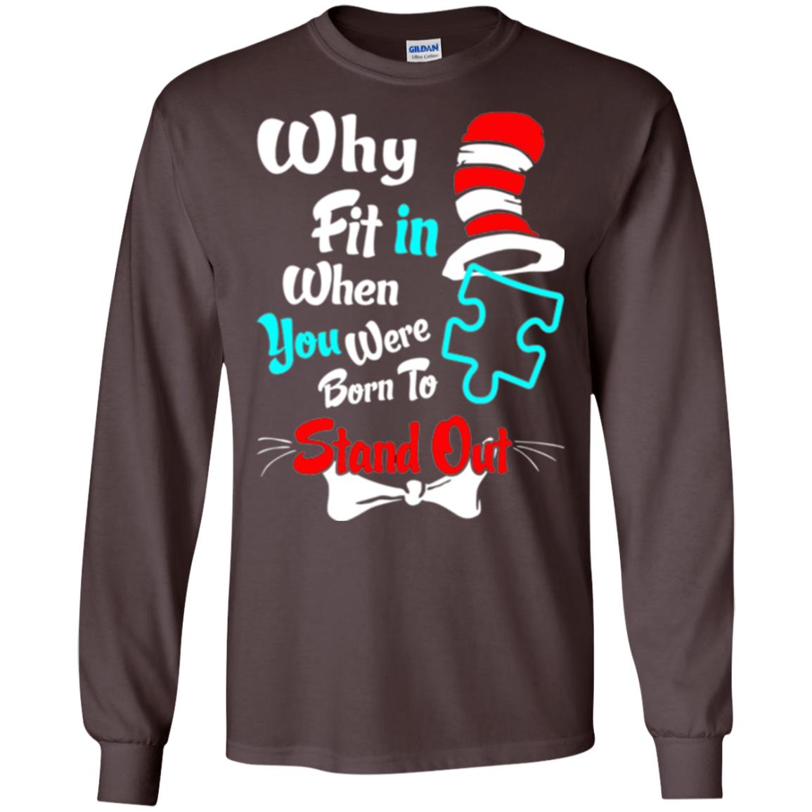 Why Fit In When You Were Born To Stand Out Autism Awareness T-shirt Dark Chocolate