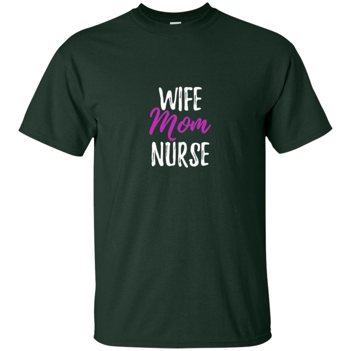 Wife Mom Nurse Nurse Mother Shirt Forest