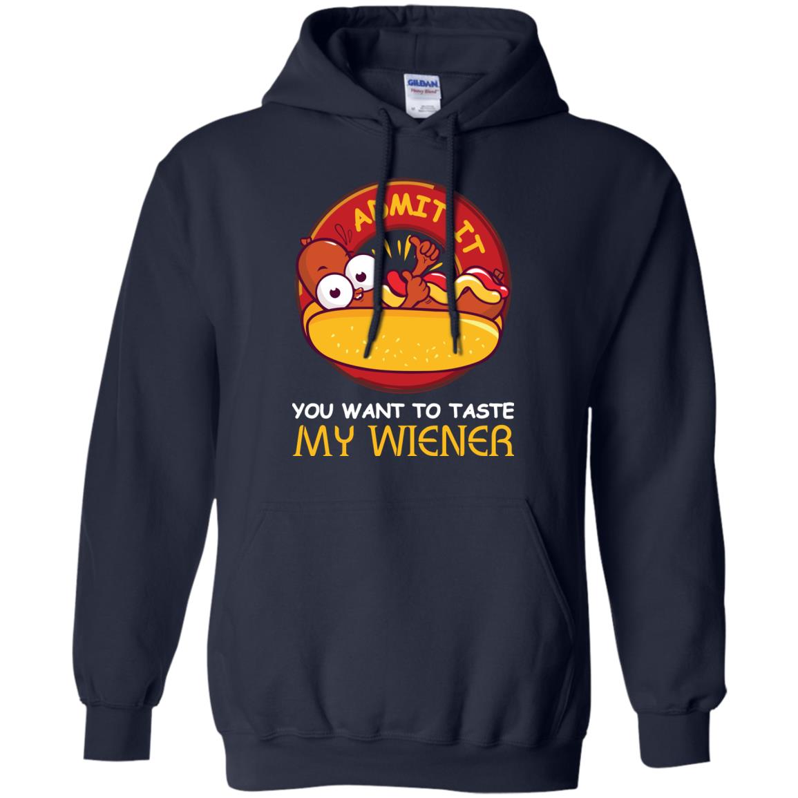 Admit It You Want To Taste My Wiener Shirt Navy