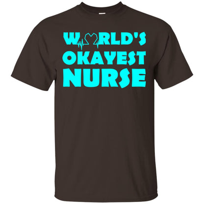 Nurse T-shirt World_s Okayest Nurse Dark Chocolate