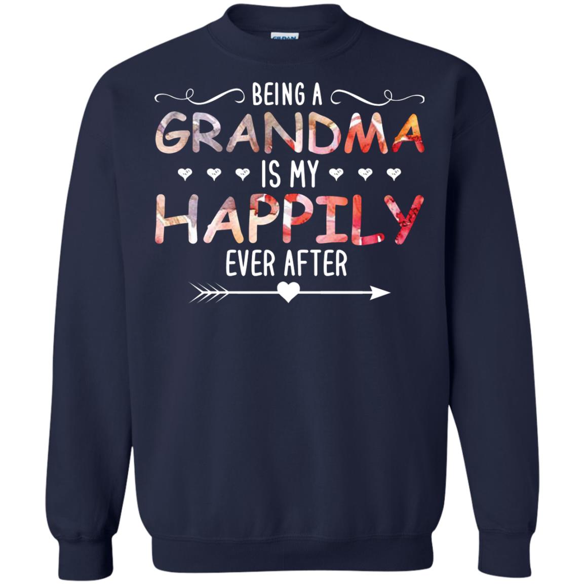 Being Grandma Is My Happily Ever After Parent_s Day Shirt For Grandmother Navy