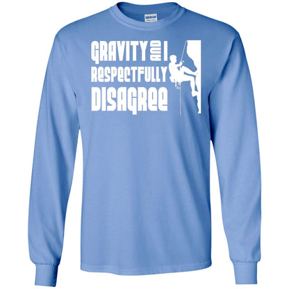 Funny Climbing T-shirt Gravity And I Disagree Carolina Blue