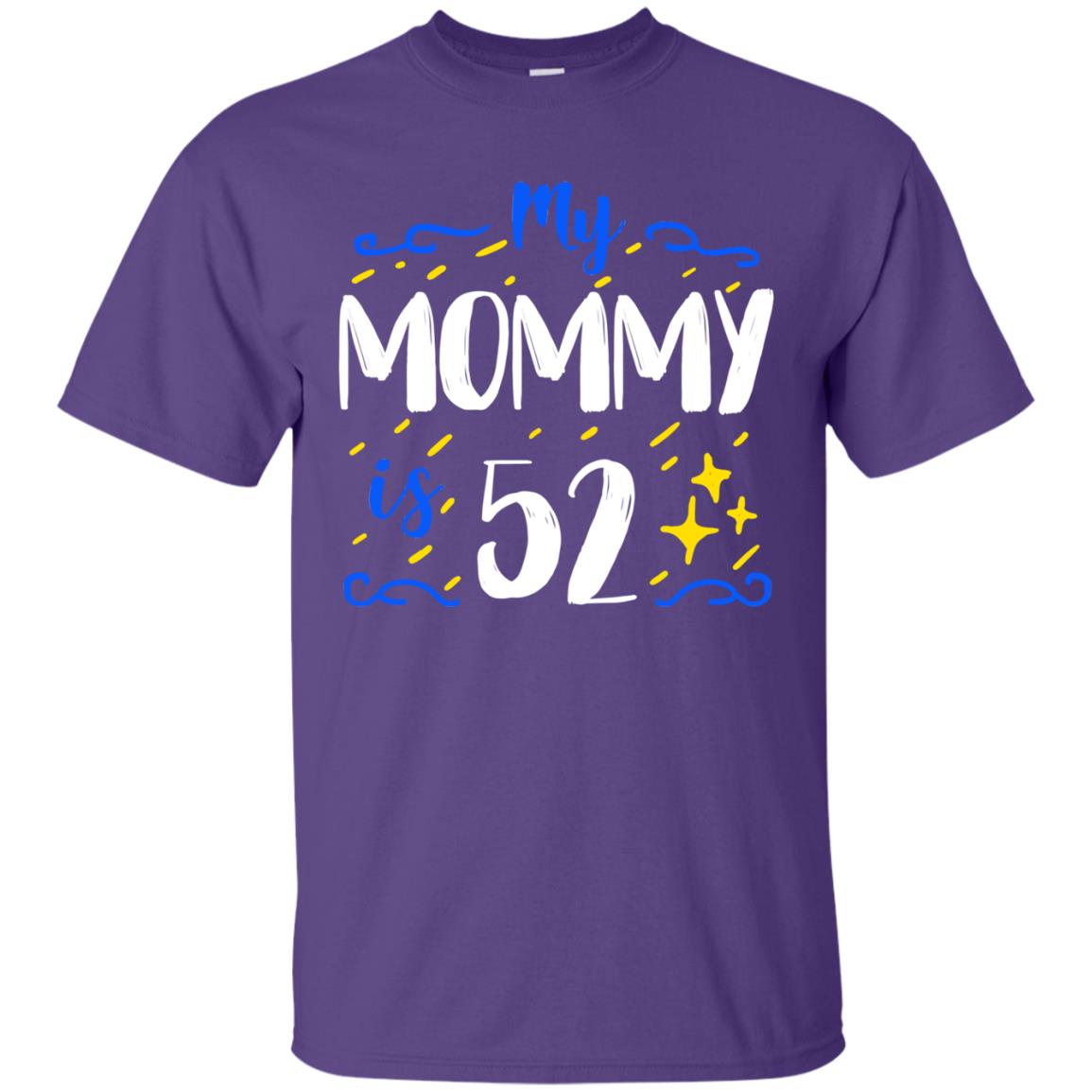 My Mommy Is 52 52nd Birthday Mommy Shirt For Sons Or Daughters Purple