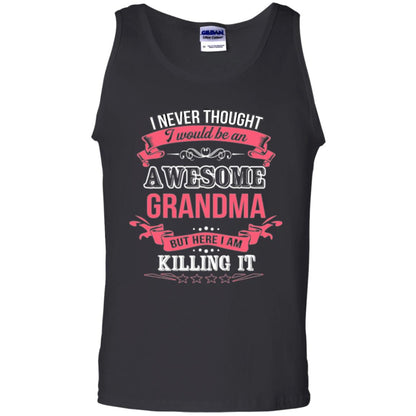Nana T-shirt I Never Thought I Would Be An Awesome Grandma Black
