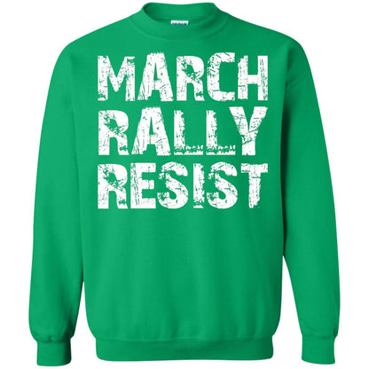 March Rally Resist Politics Government Shirt Irish Green