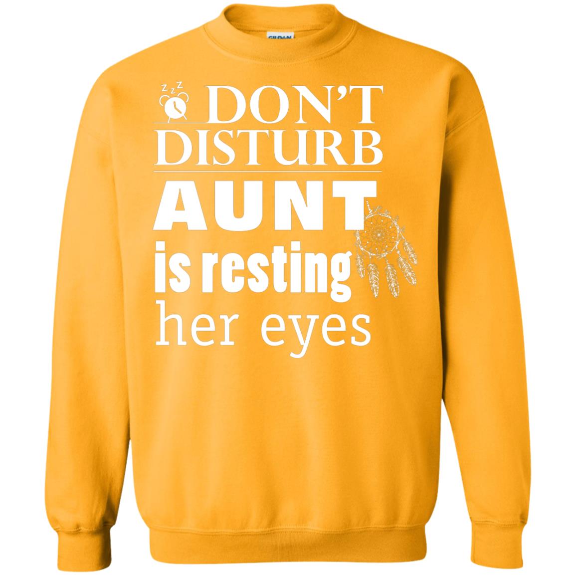 Don't Disturb Aunt Is Resting Her Eyes Funny Auntie Shirt Gold