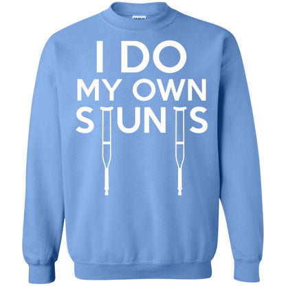 Funny I Do My Own Stunts Broken Leg Get Well Gift T-shirt Carolina Blue