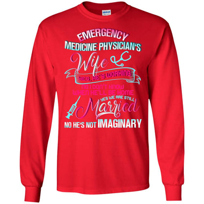 Emergency Medicine Physician's Wife Yes We Are Still Married Shirt Red
