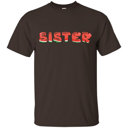 Sister Watermelon Funny Summer Melon Fruit Shirt For Sister Dark Chocolate