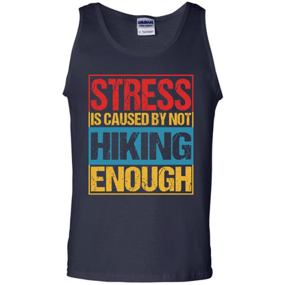 Stress Caused By Not Hiking Enough Hike Shirt Navy