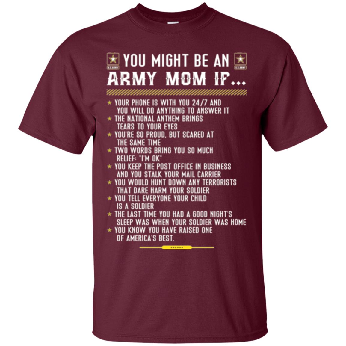 Veteran T-shirt You Might Be An Army Mom If Maroon