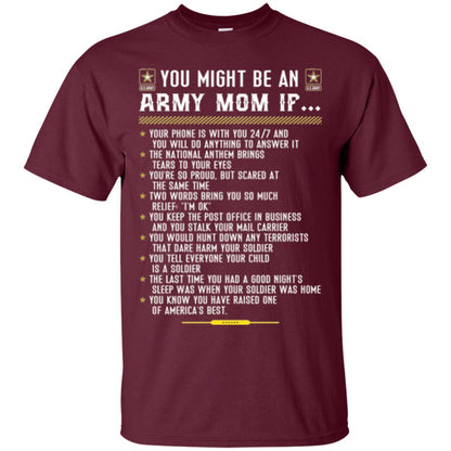 Veteran T-shirt You Might Be An Army Mom If Maroon