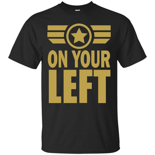 On Your Left Shirt Black