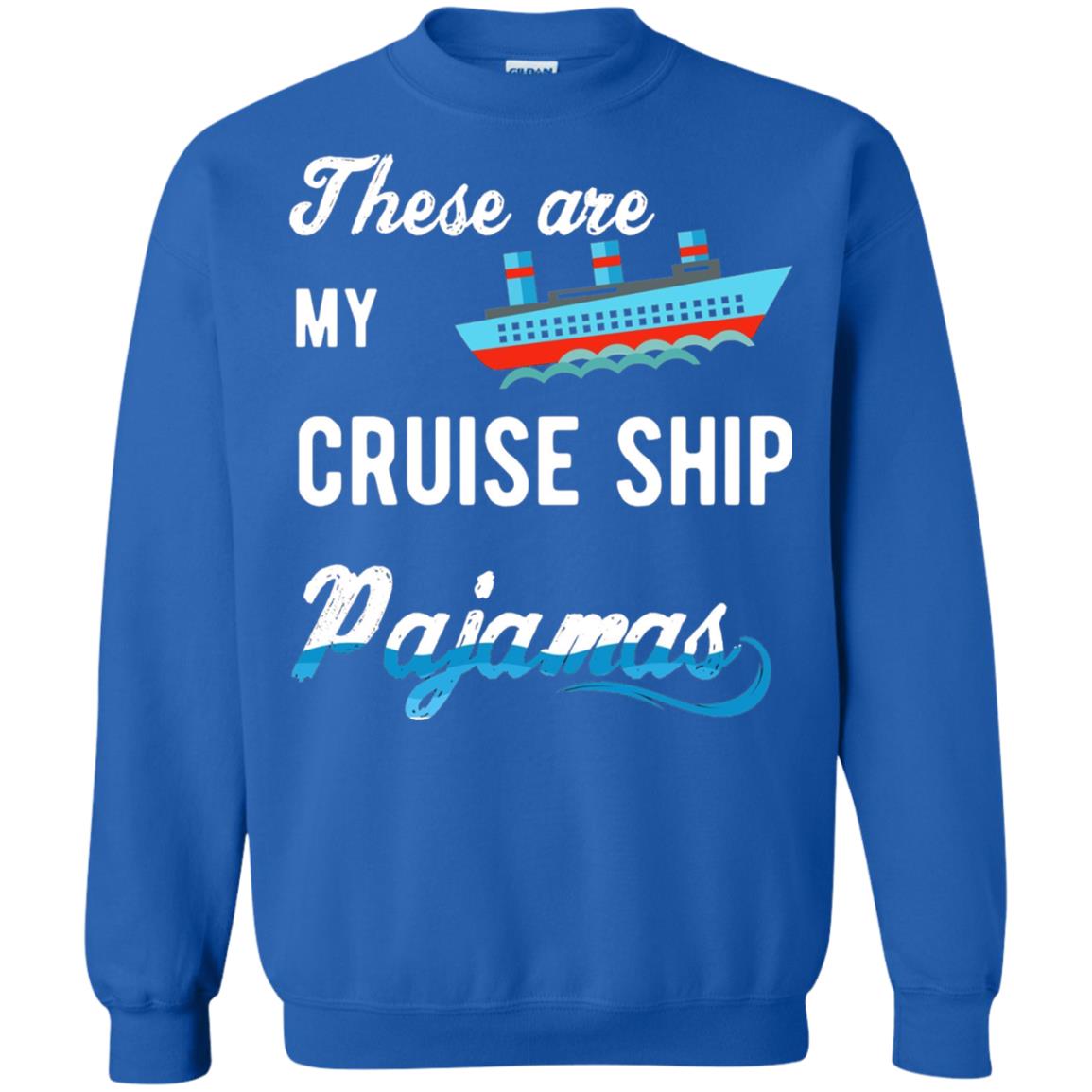 My Cruise Ship Pajamas Cruise Family Vacation T-shirt Royal