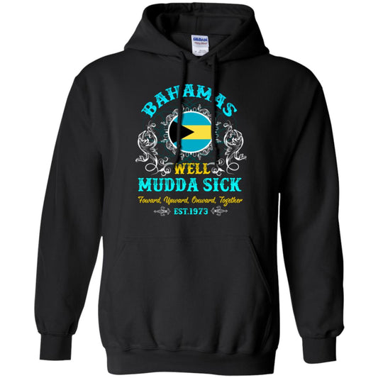 Bahamas Well Mudda Sick Foward Upward Onward Together Est1973 T-shirt Black