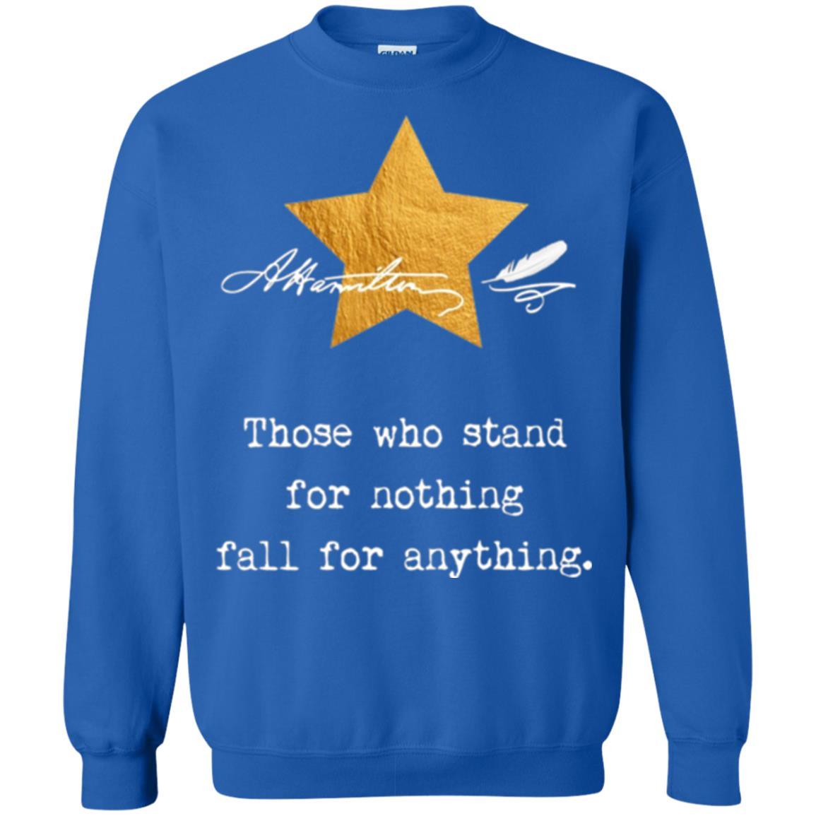 Alexander Hamilton T-shirt Those Who Stand For Nothing Royal