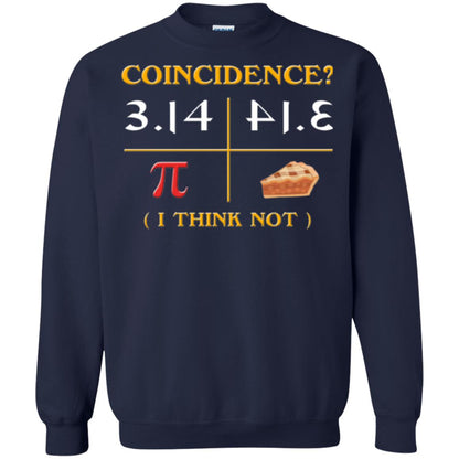 Coincidence I Think Not Pi Day T-shirt Navy