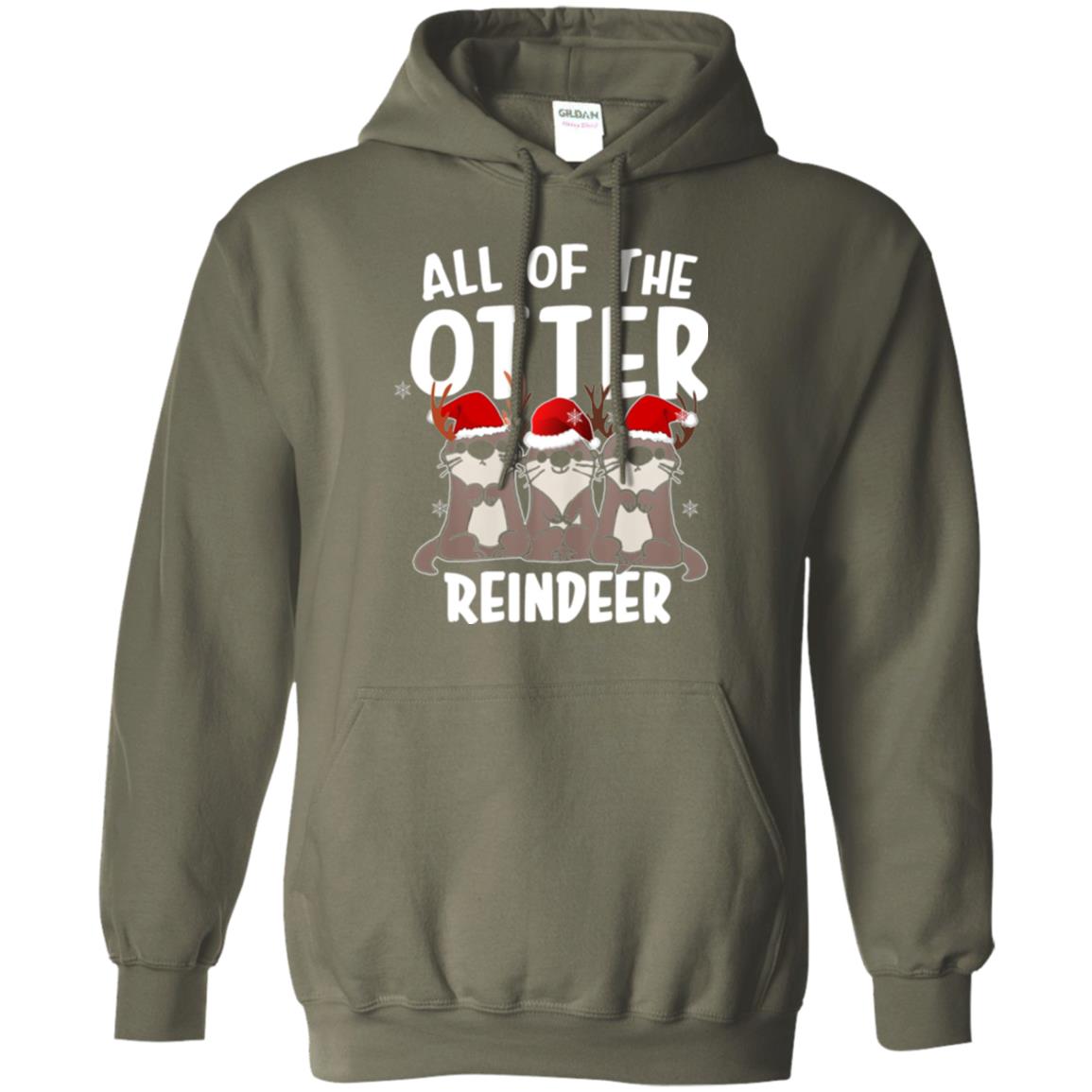 Christmas T-shirt All Of The Otter Reindeer Military Green