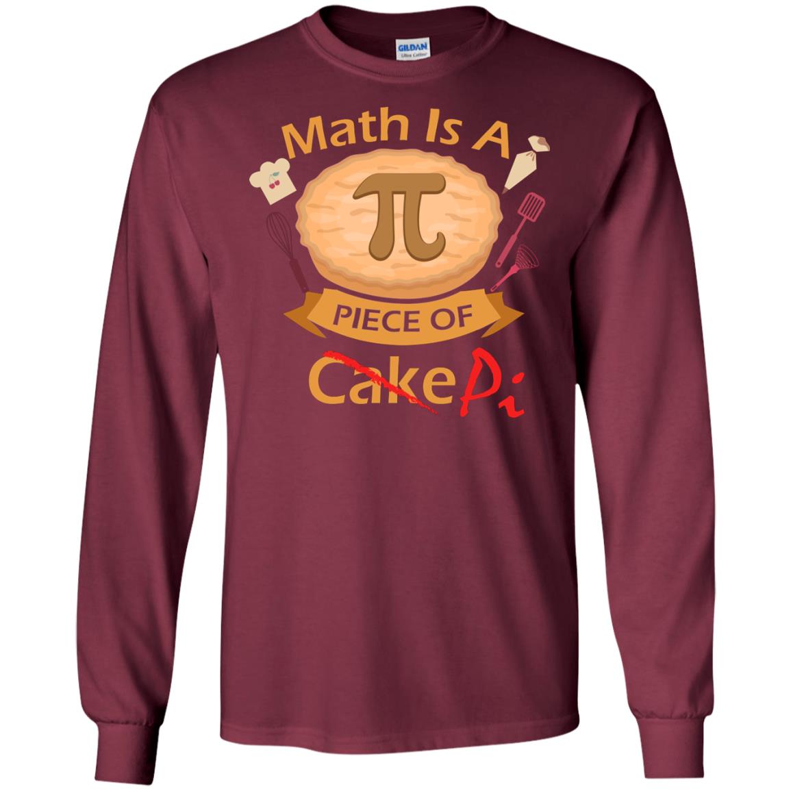 Math Is A Piece Of Pi Funny Pi Day T-shirt For Math Lover Maroon