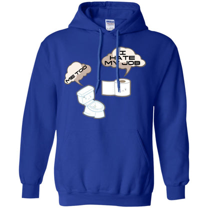 Funny Toilet And Toilet Paper I Hate My Job T-shirt Royal