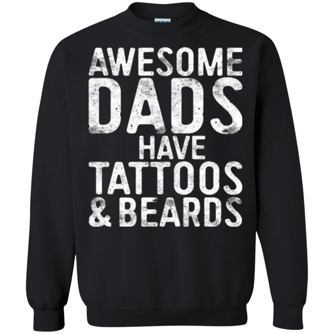 Daddy T-shirt Awesome Dads Have Tattoos And Beards Black