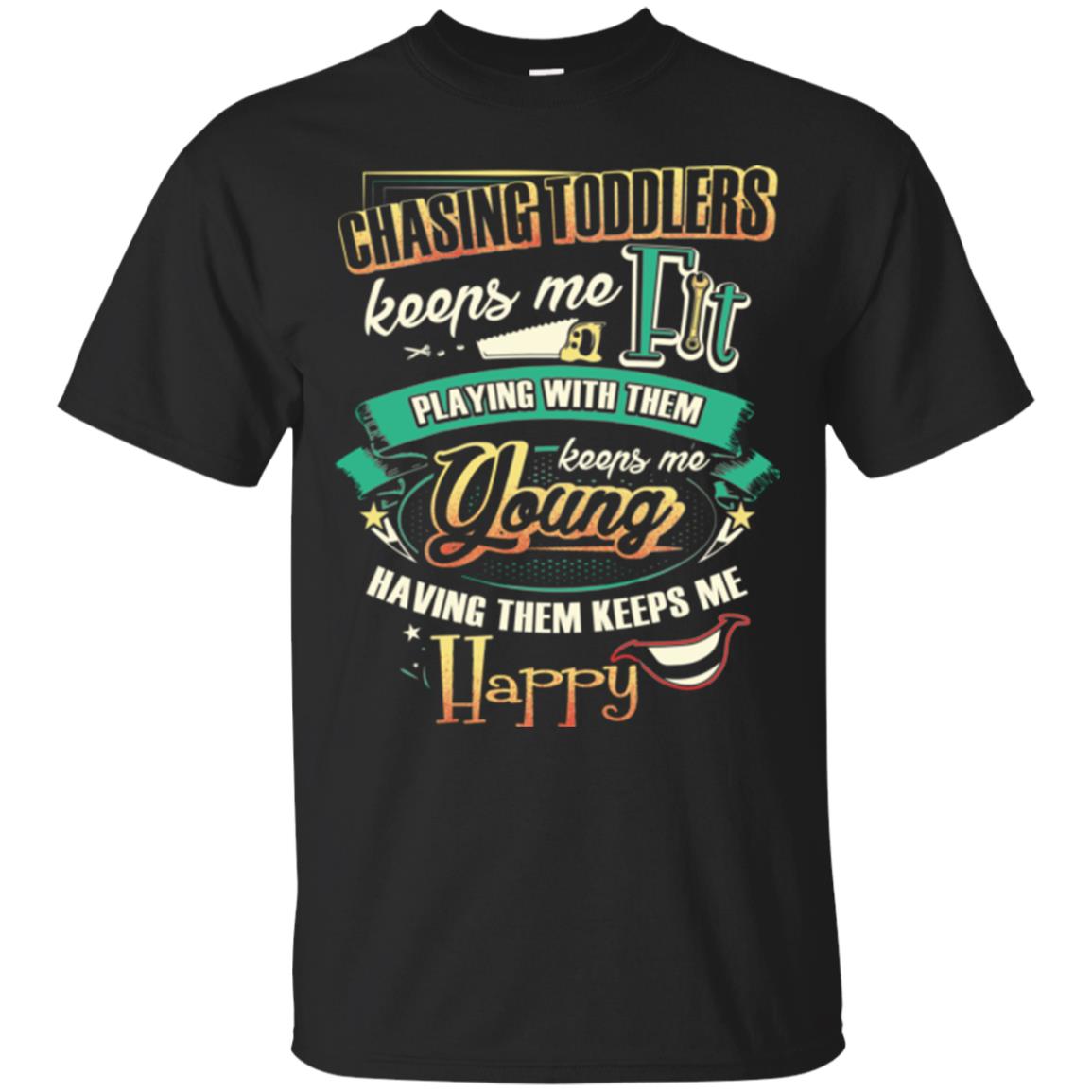 Chasing Toddlers Keeps Me Fit Shirt Black