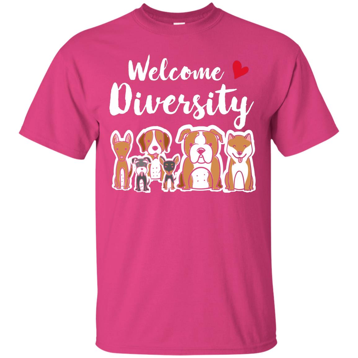 Dog Lover T-shirt Welcome Diversity Heliconia