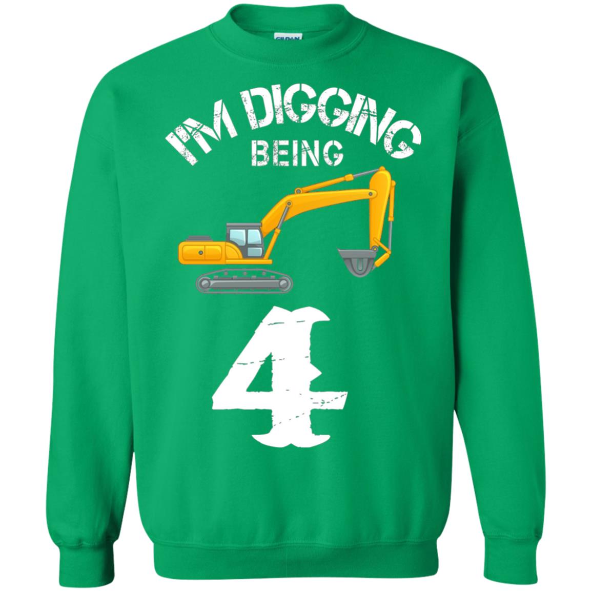 4th Birthday T-shirt I_m Digging Being 4 Birthday Irish Green