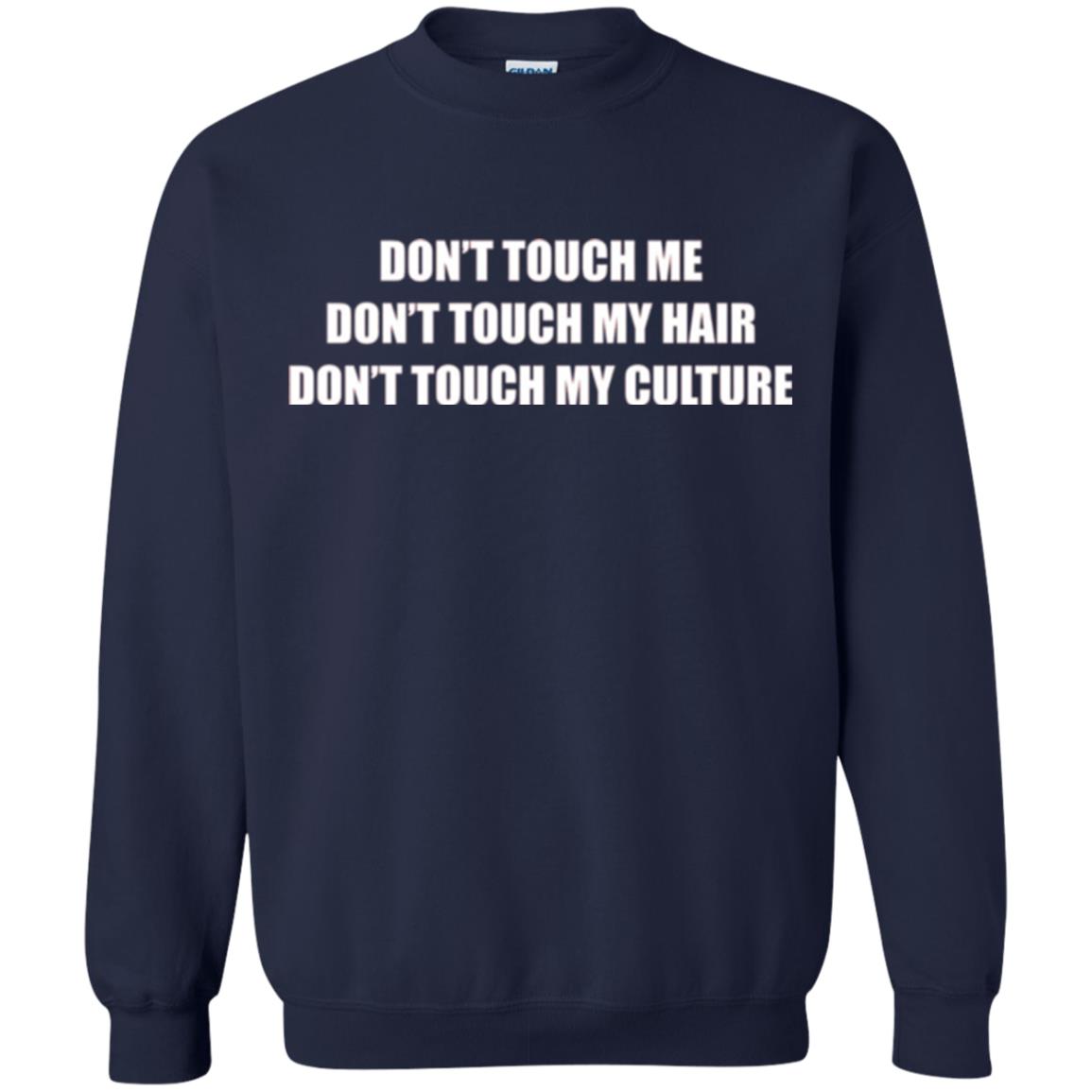 Don_t Touch Me Don_t Touch My Hair T-shirt Navy