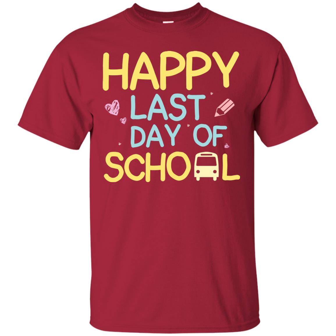 Happy Last Day Of School Graduation Shirt Cardinal