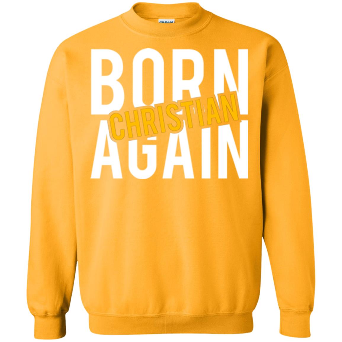 Christian T-shirt Born Again Christian Gold