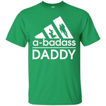 A Badass Daddy Shirt Irish Green