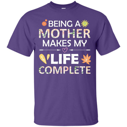 Being A Mother Make My Life Complete Parent_s Day Shirt For Mommy Purple