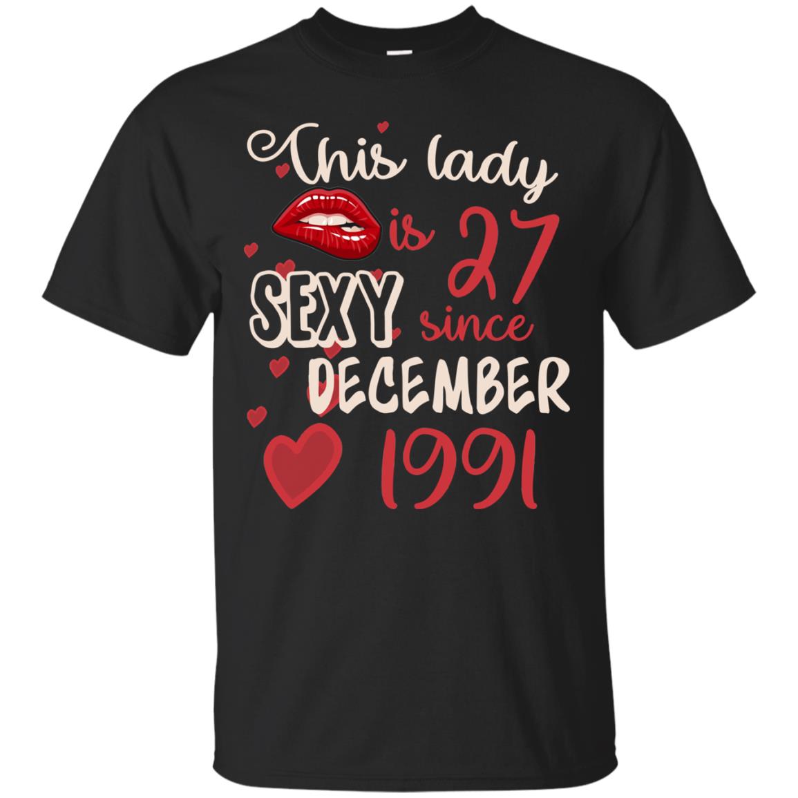 This Lady Is 27 Sexy Since December 1991 27th Birthday Shirt For December Womens Black