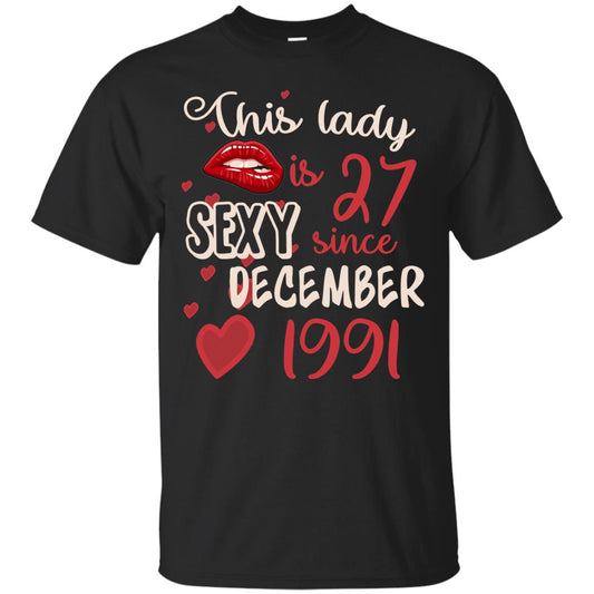 This Lady Is 27 Sexy Since December 1991 27th Birthday Shirt For December Womens Black