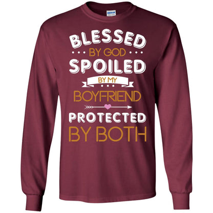 Blessed By God Spoiled By My Boyfriend Protected By Both Shirt Maroon