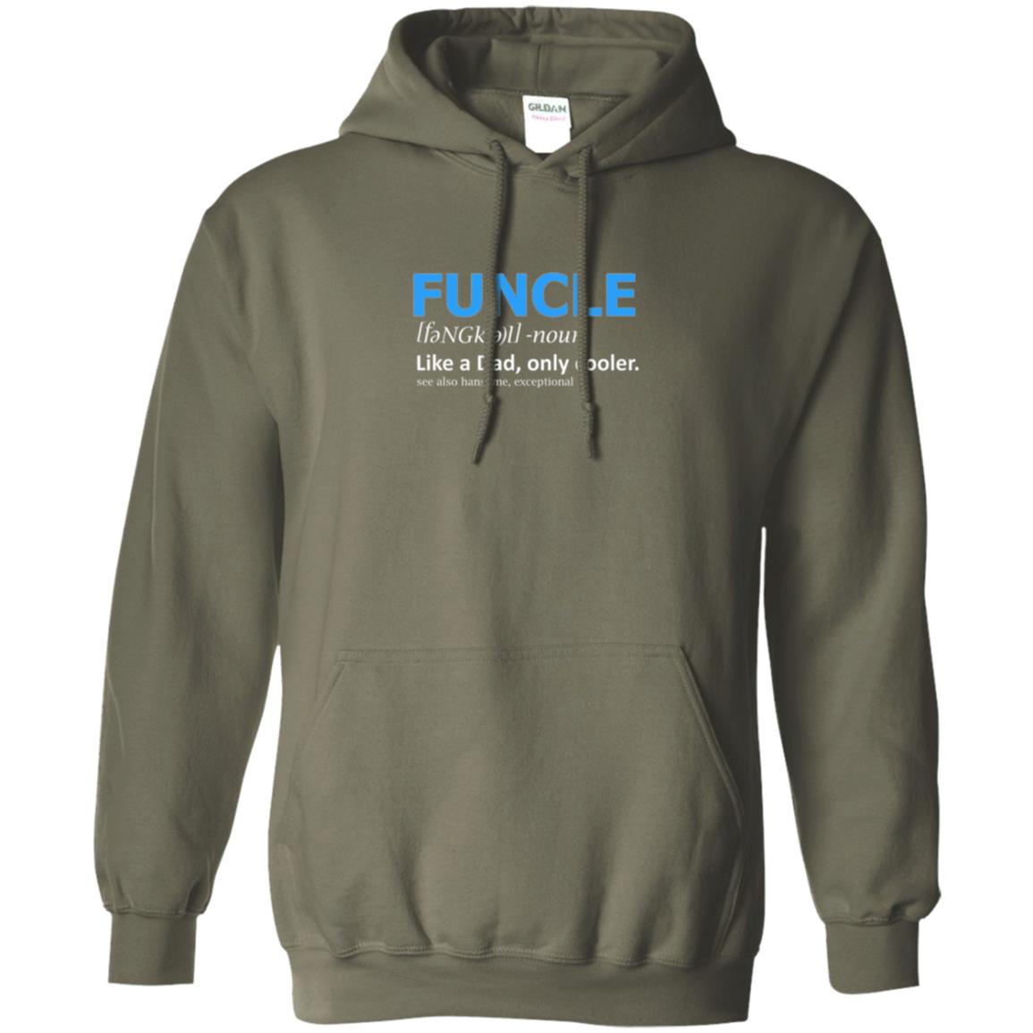 Uncle T-shirt Funcle Like A Dad Only Cooler Military Green