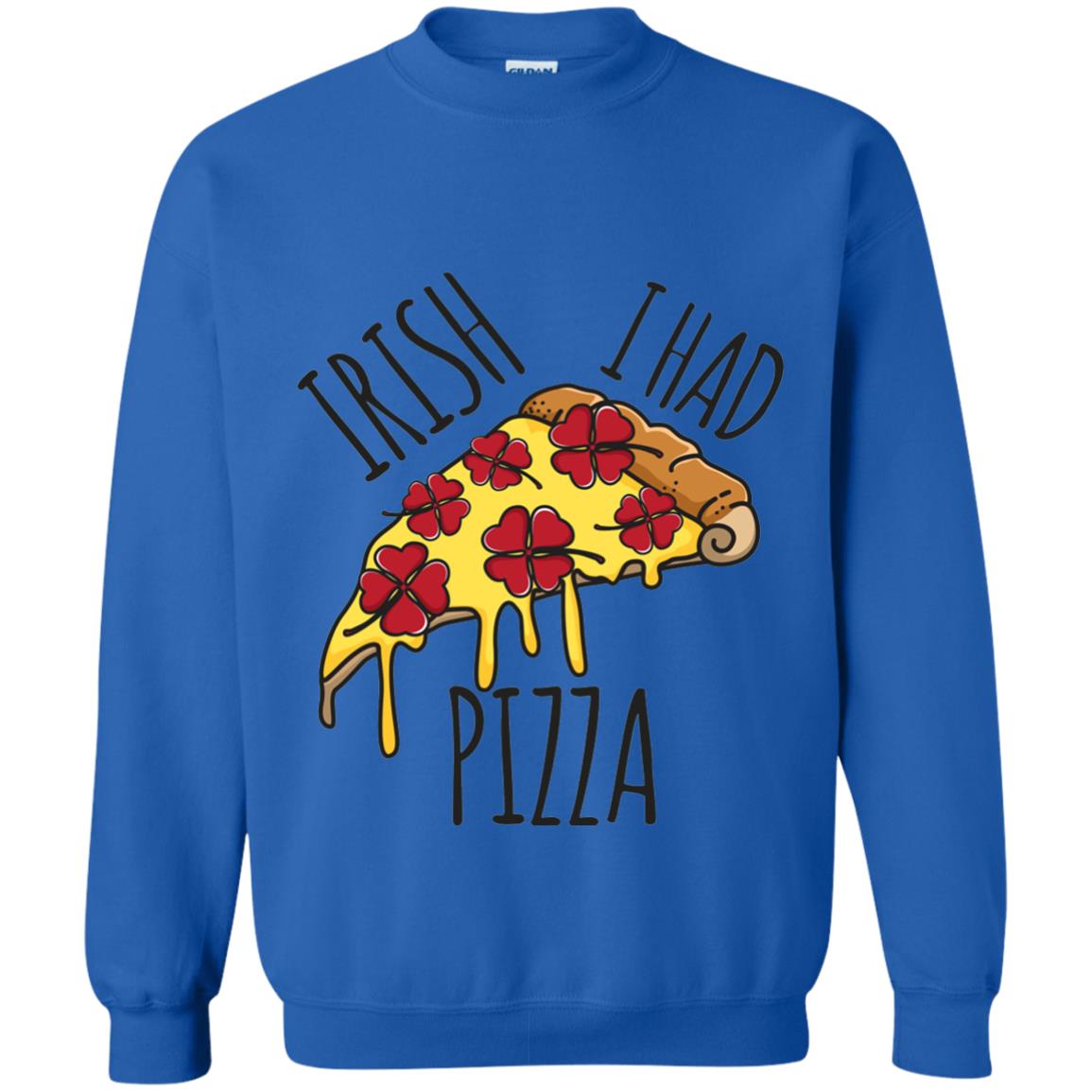 Irish I Had Pizza Patrick Day T-shirt Royal