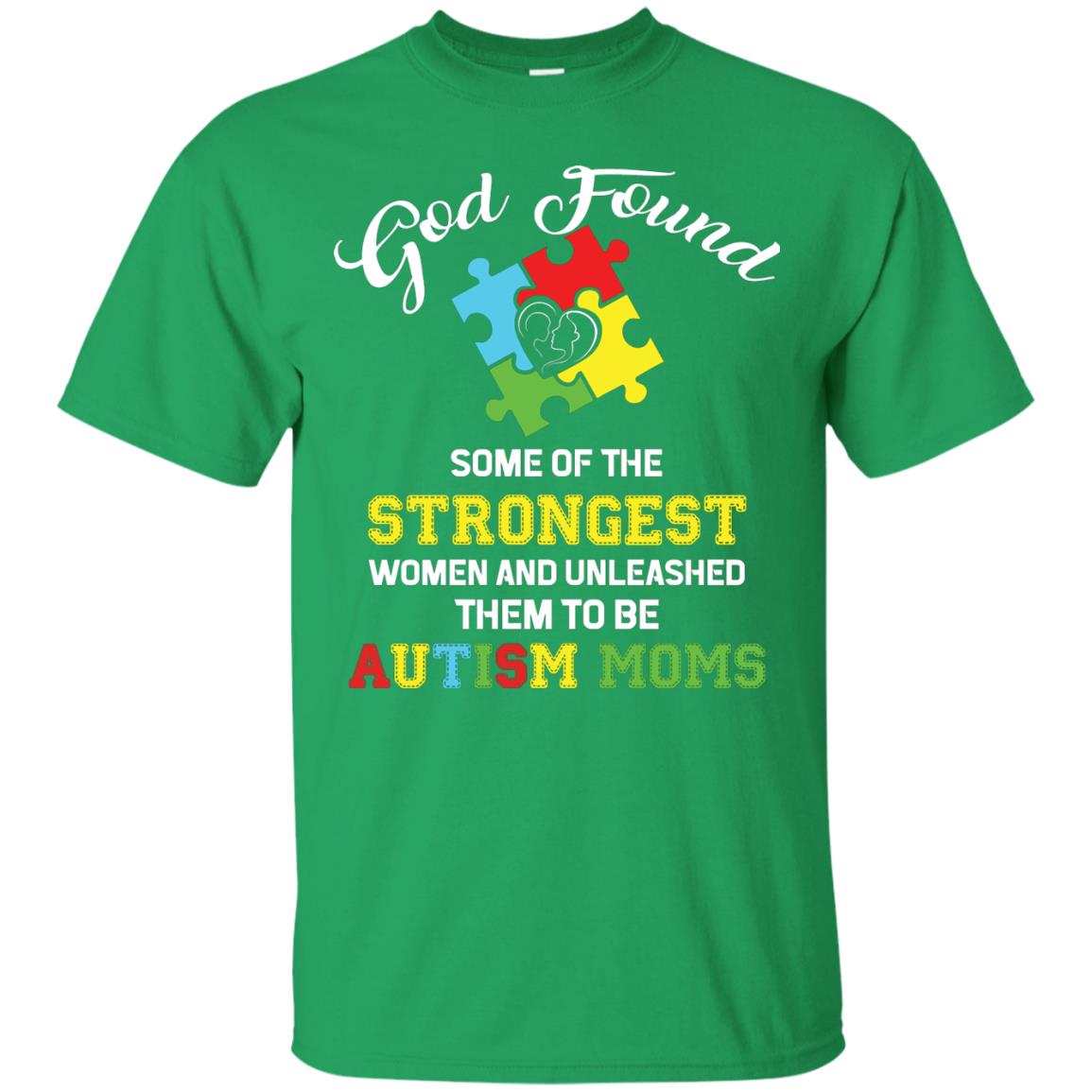 And Unleashed Them To Be Autism Moms Autism Shirt For Mom Irish Green