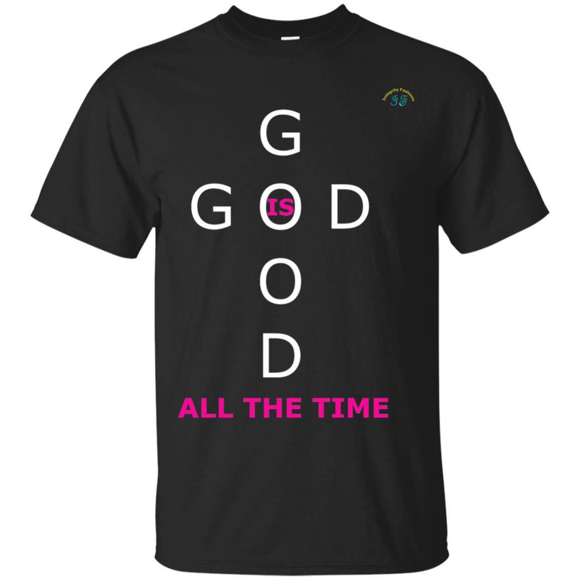 God Is Good All The Time Premium T-shirt Black