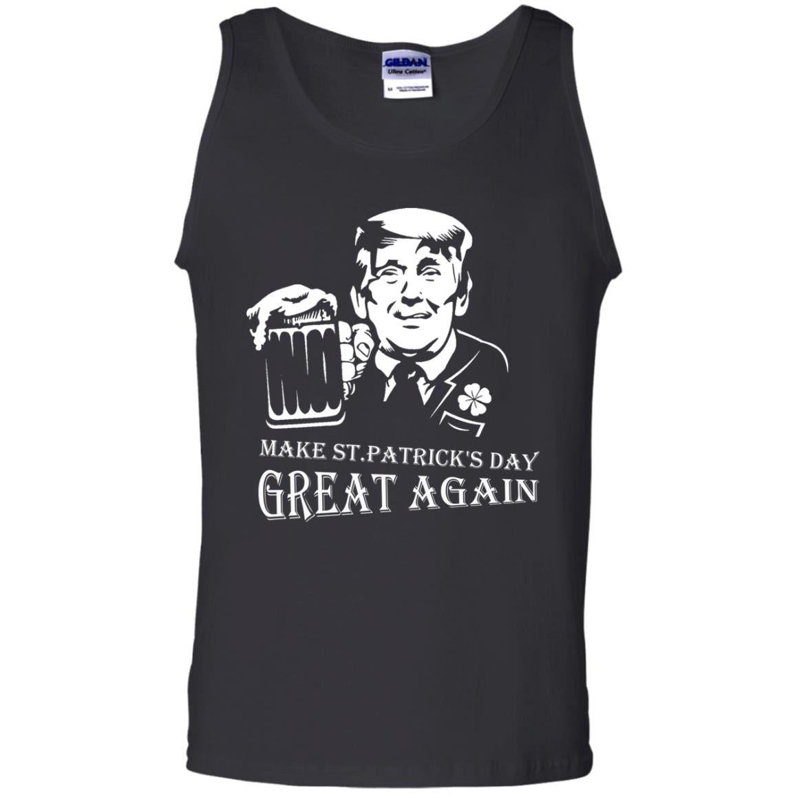 Anti Trump T-shirt Make St.patrick's Day Great Again With American President Black