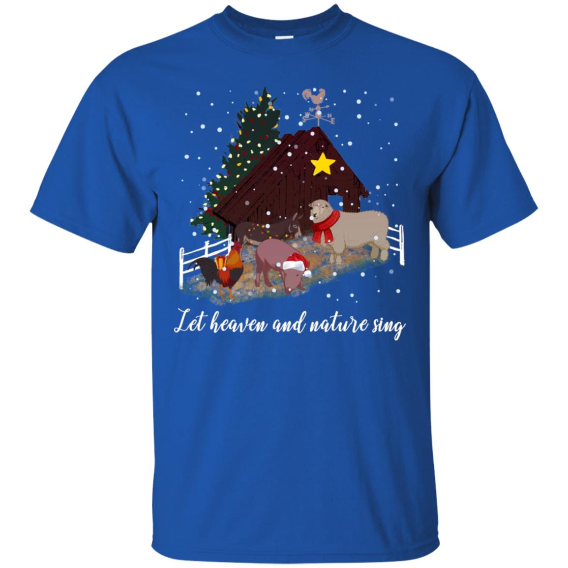 Let Heaven And Nature Sing Farming Farmer X-mas Gift Shirt Royal