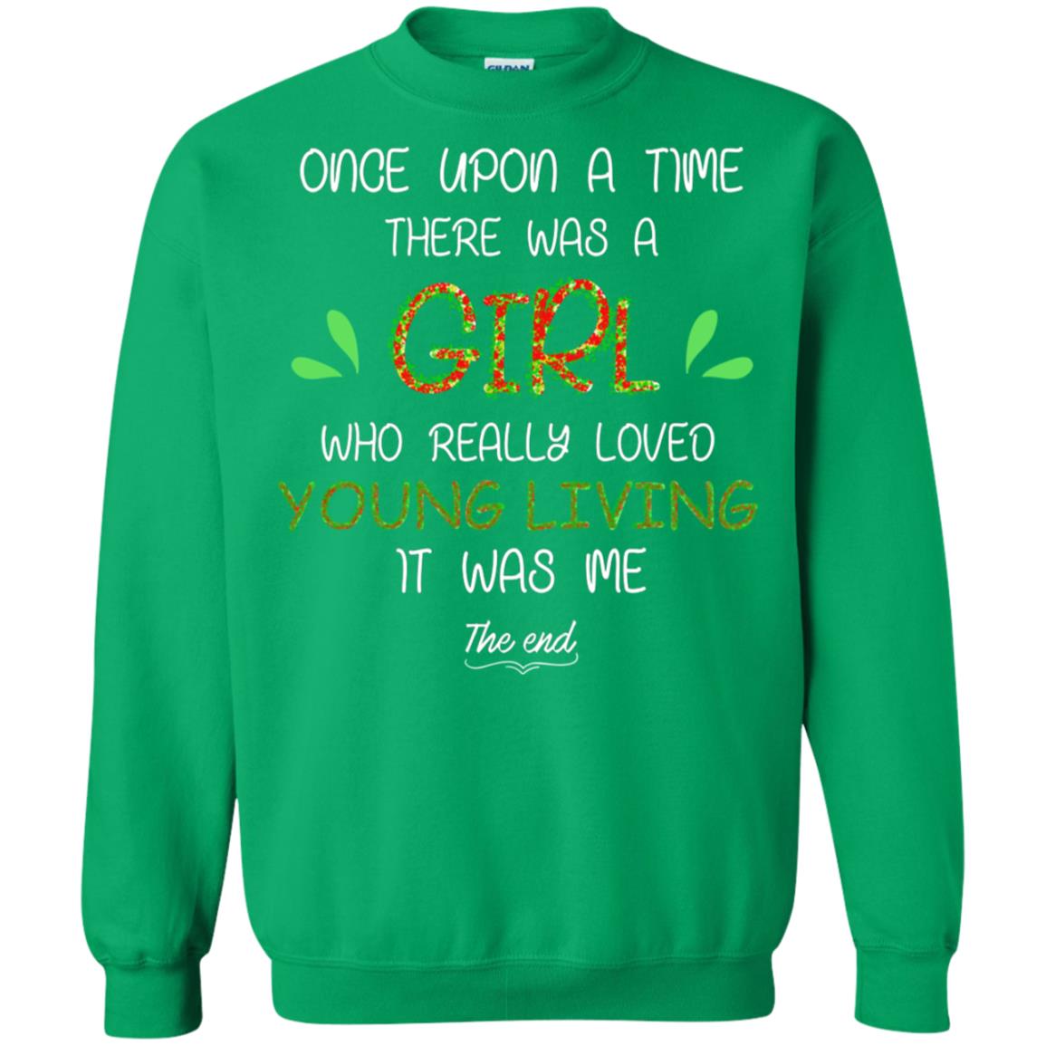 Once Upon A Time There Was A Who Really Loved Young Living It Was Me The End Irish Green